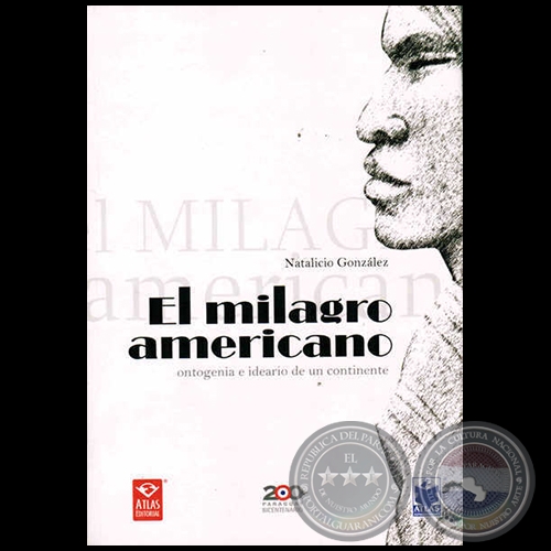 EL MILAGRO AMERICANO - Autor: J. NATALICIO GONZÁLEZ - Año 2010